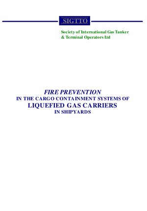 Fire Prevention in the Cargo Containment Systems of Liquefied Gas Carriers in Shipyards